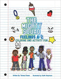 The Mighty Squad: Feelings A-Z